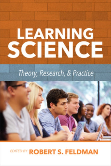 Book cover of: Learning Science: Theory, Research, and Practice. By: Feldman