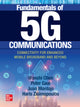 Book cover of: Fundamentals of 5G Communications: Connectivity for Enhanced Mobile Broadband and Beyond. By: Wanshi Chen
