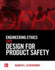 Book cover of: Engineering Ethics and Design for Product Safety. By: Kenneth L. d'Entremont