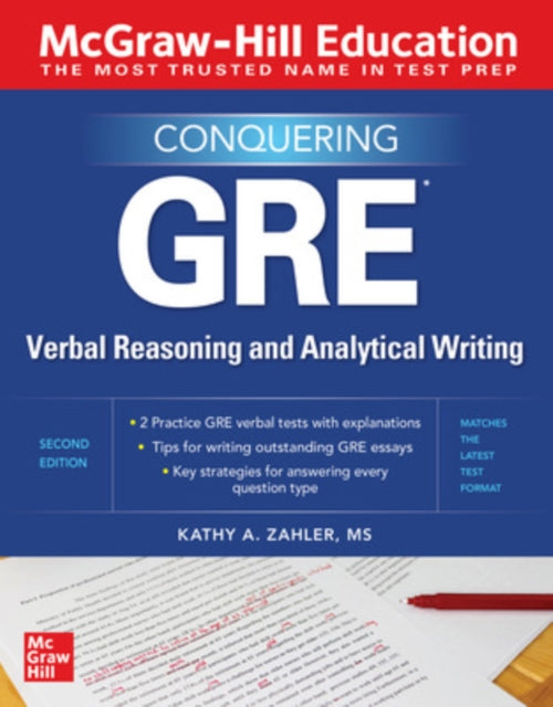 Book cover of: McGraw-Hill Education Conquering GRE Verbal Reasoning and Analytical Writing, Second Edition. By: Kathy A. Zahler
