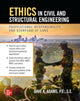 Book cover of: Ethics in Civil and Structural Engineering: Professional Responsibility and Standard of Care. By: Dave K. Adams