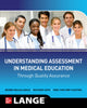 Book cover of: Understanding Assessment in Medical Education through Quality Assurance. By: Bunmi S. Malau-Aduli