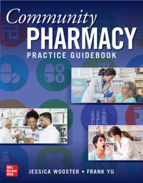 Book cover of: Community Pharmacy Practice Guidebook. By: Jessica Wooster