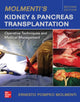 Book cover of: Molmenti's Kidney and Pancreas Transplantation: Operative Techniques and Medical Management. By: Ernesto P. Molmenti
