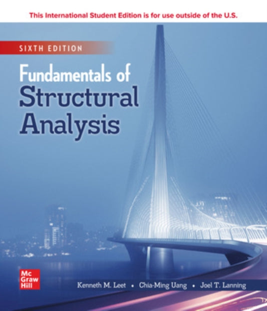 Book cover of: ISE Fundamentals of Structural Analysis. By: Kenneth Leet