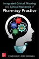 Book cover of: Integrated Critical Thinking and Clinical Reasoning in Pharmacy Practice. By: W. Cary Mobley