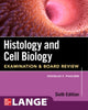 Book cover of: Histology and Cell Biology: Examination and Board Review, Sixth Edition. By: Douglas F. Paulsen