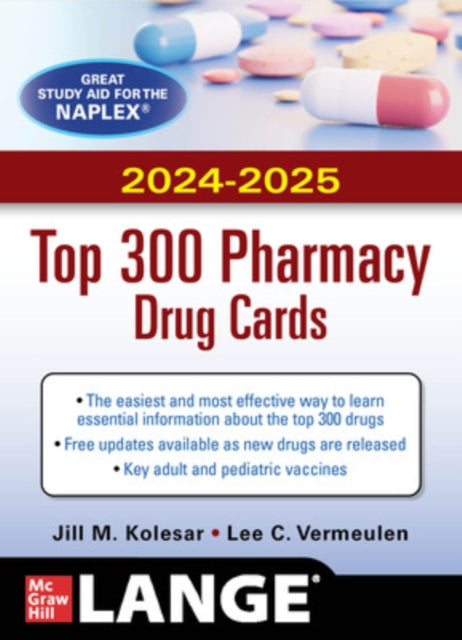 Book cover of: McGraw Hill's 2024/2025 Top 300 Pharmacy Drug Cards. By: Jill M. Kolesar