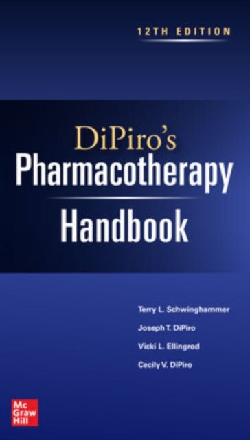 Book cover of: DiPiro's Pharmacotherapy Handbook. By: Terry L. Schwinghammer