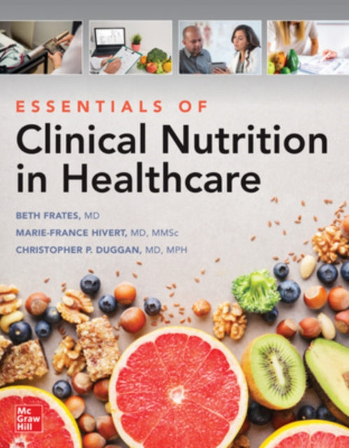 Book cover of: Essentials of Clinical Nutrition in Healthcare. By: Ellizabeth Frates