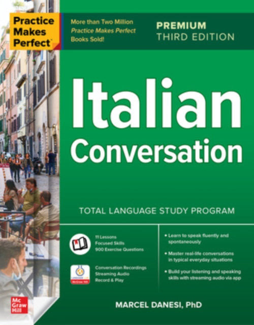 Book cover of: Practice Makes Perfect: Italian Conversation, Premium Third Edition. By: Marcel Danesi