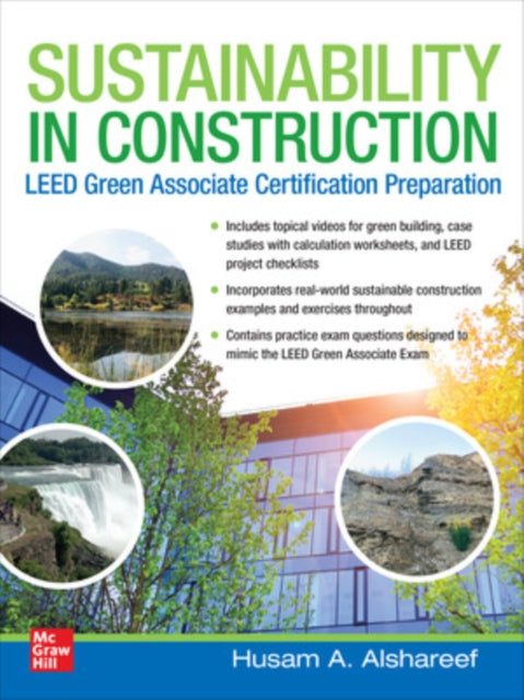 Book cover of: Sustainability in Construction: LEED Green Associate Certification Preparation. By: Husam A. Alshareef