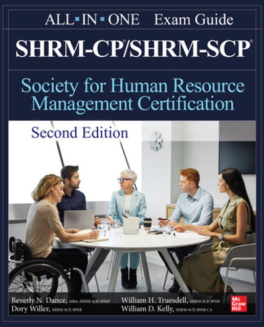 Book cover of: SHRM-CP/SHRM-SCP Certification All-In-One Exam Guide, Second Edition. By: Beverly Dance