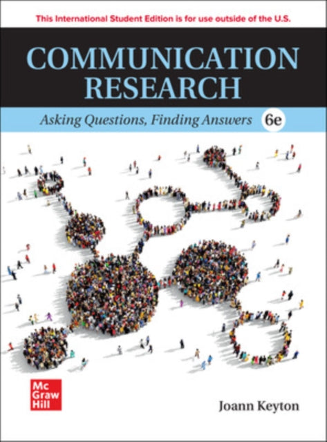 Book cover of: Communication Research: Asking Questions Finding Answers ISE. By: KEYTON