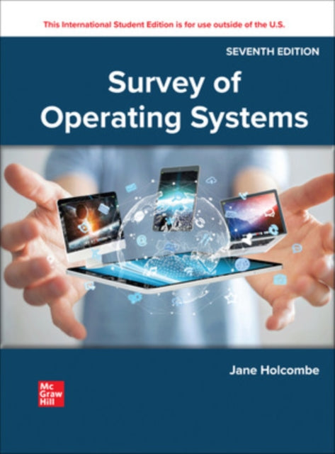 Book cover of: Survey of Operating Systems ISE. By: HOLCOMBE