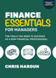 Book cover of: Finance Essentials for Managers: The Tools You Need to Succeed as a Nonfinancial Professional. By: Chris Haroun