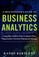 Book cover of: Practitioner's Guide to Business Analytics (PB). By: Randy Bartlett