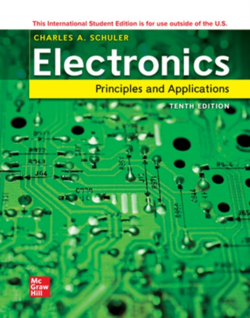 Book cover of: Electronics: Principles and Applications  ISE. By: SCHULER