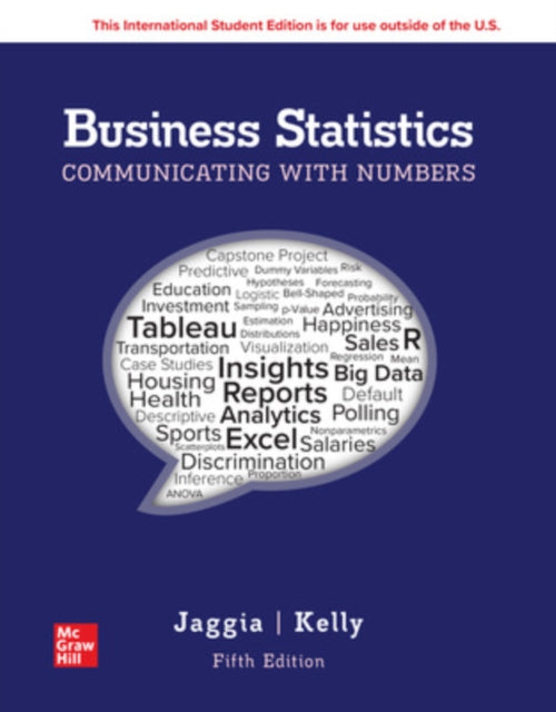 Book cover of: Business Statistics: Communicating with Numbers ISE