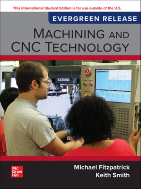 Book cover of: Machining and CNC Technology: 2024 Release ISE. By: FITZPATRICK