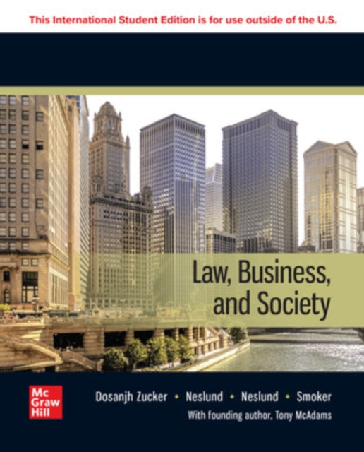 Book cover of: Law, Business and Society: 2024 Release ISE. By: ZUCKER