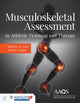Book cover of: Musculoskeletal Assessment In Athletic Training  &  Therapy. By: Matthew R. Kutz