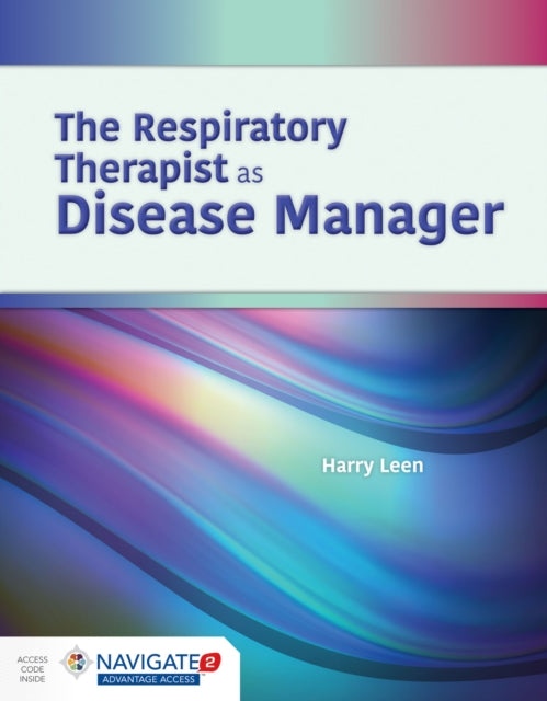 Book cover of: Respiratory Therapist as Disease Manager. By: Harry R. Leen