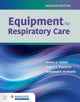 Book cover of: Equipment for Respiratory Care. By: Teresa A. Volsko