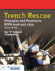 Book cover of: Trench Rescue: Principles and Practice to NFPA 1006 and 1670. By: Ron Zawlocki