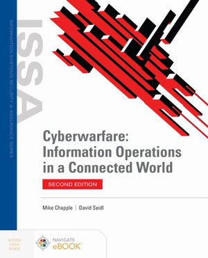 Cyberwarfare: Information Operations in a Connected World