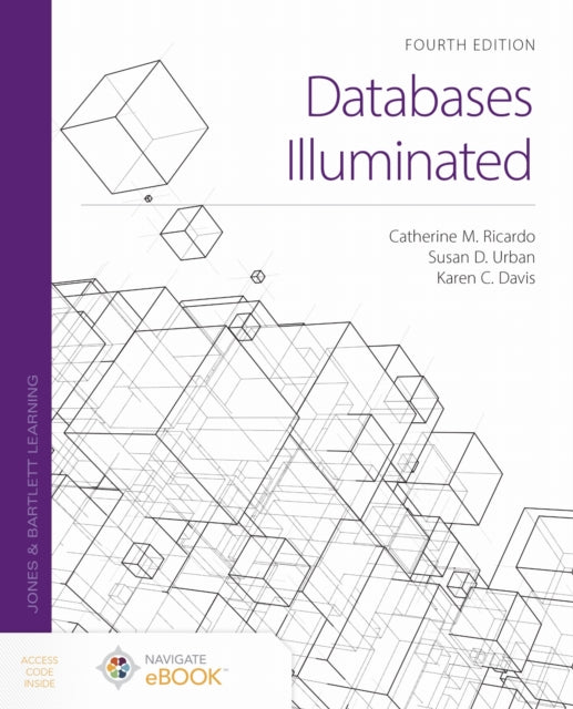 Book cover of: Databases Illuminated. By: Catherine M. Ricardo