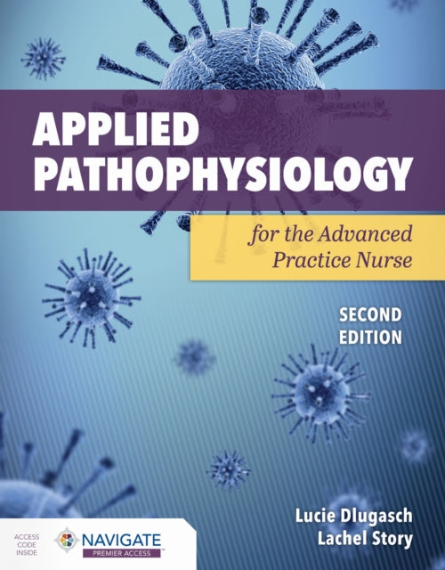 Book cover of: Applied Pathophysiology for the Advanced Practice Nurse. By: Lucie Dlugasch