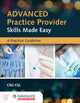 Book cover of: Advanced Practice Provider Skills Made Easy: a Practice Guideline. By: Obi Oji