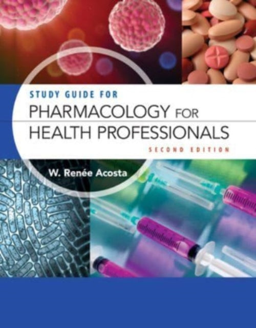 Book cover of: Study Guide For Pharmacology For Health Professionals. By: W. Renee Acosta