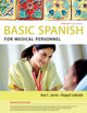 Book cover of: Spanish for Medical Personnel Enhanced Edition: The Basic Spanish Series. By: Ana C. Jarvis