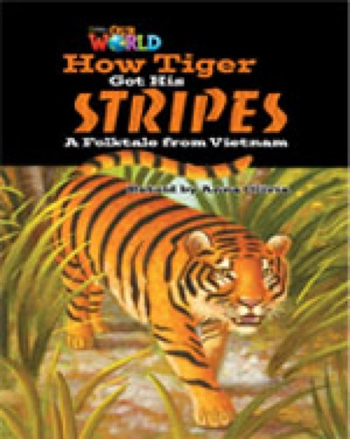 Book cover of: Our World Readers: How Tiger Got His Stripes. By: Crandall