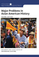 Book cover of: Major Problems in Asian American History. By: Lon Kurashige