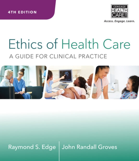 Book cover of: Ethics of Health Care. By: Raymond S. Edge