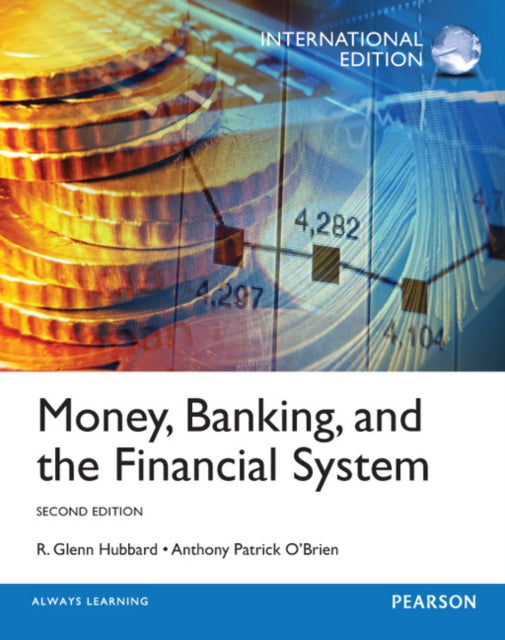 Book cover of: Money, Banking and the Financial System. By: R. Glenn Hubbard