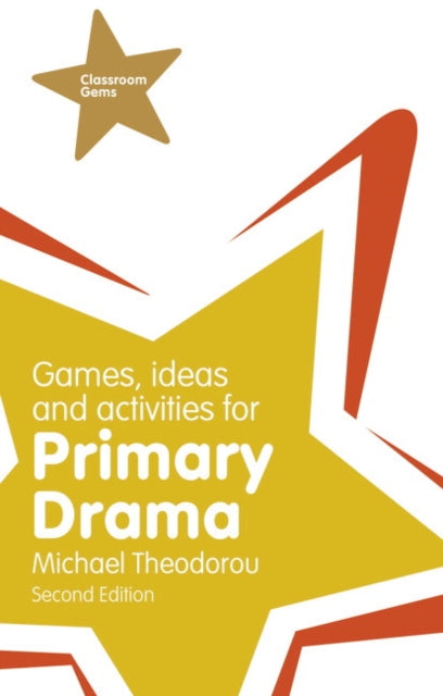 Book cover of: Games, Ideas and Activities for Primary Drama. By: THEODOROU, MICHAEL