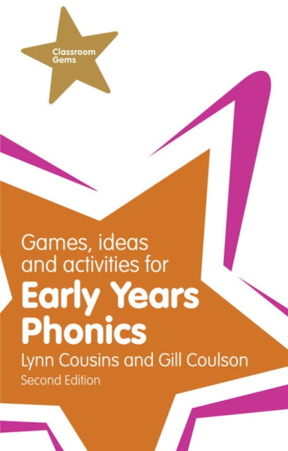 Book cover of: Games, Ideas and Activities for Early Years Phonics. By: COULSON, GILL