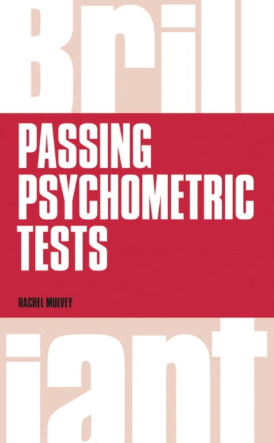 Book cover of: Brilliant Passing Psychometric Tests. By: Rachel Mulvey