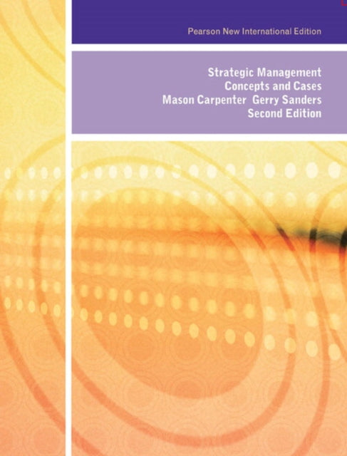 Book cover of: Strategic Management: Concepts and Cases. By: Mason Carpenter