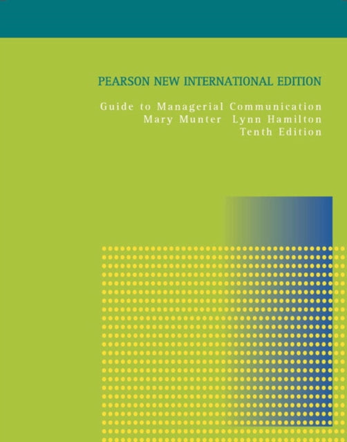 Book cover of: Guide to Managerial Communication. By: Mary M. Munter
