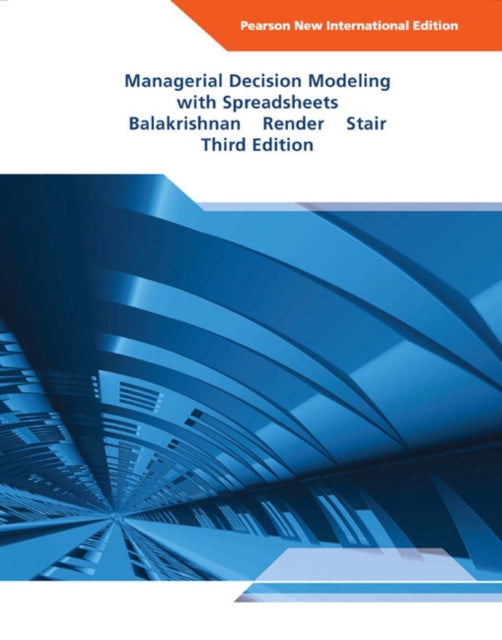 Book cover of: Managerial Decision Modeling with Spreadsheets. By: Nagraj Balakrishnan