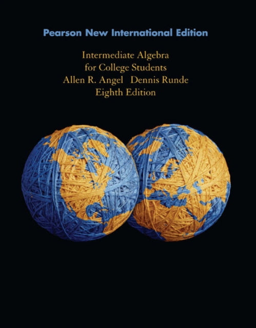 Book cover of: Intermediate Algebra for College Students. By: Allen R. Angel