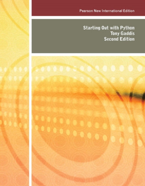 Book cover of: Starting Out with Python: Pearson New International Edition. By: Tony Gaddis