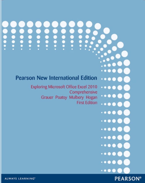 Book cover of: Exploring Microsoft Office Excel 2010 Comprehensive. By: Robert T. Grauer