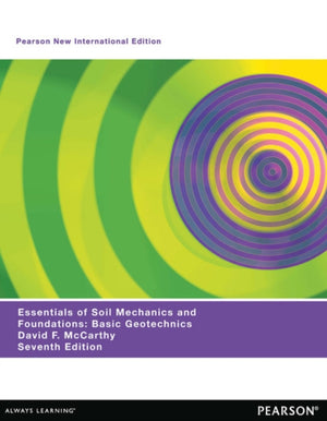 Essentials of Soil Mechanics and Foundations