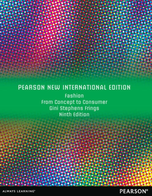 Book cover of: Fashion: From Concept to Consumer. By: Gini Stephens Frings
